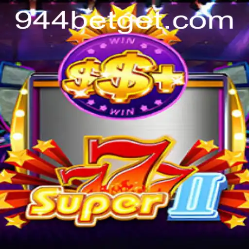 Discover the Exciting World of Super777II: A Guide to Gameplay and Rules with 944bet Insights